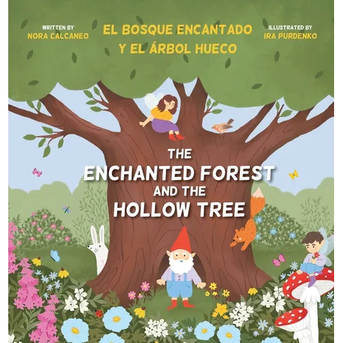 The Enchanted Forest and the Hollow Tree