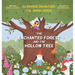 The Enchanted Forest and the Hollow Tree