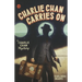 Charlie Chan Carries on