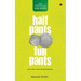 Half Pants Full Pants: Real-life tales from Shimoga