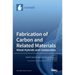 Fabrication of Carbon and Related Materials/Metal Hybrids and Composites