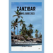 Zanzibar travel guide 2023: Everything you need to know before going on a trip to Zanzibar