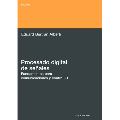 Procesado Digital de Seales - I Fundamentos Para Comunicaciones y Control