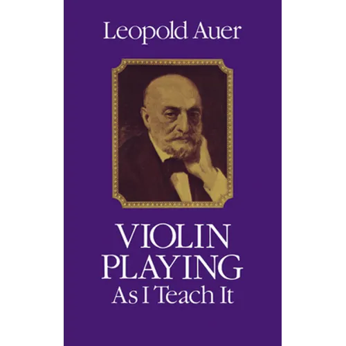 Violin Playing as I Teach It