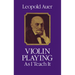 Violin Playing as I Teach It