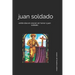 juan soldado: veinte dias en oracion en honor a juan soldado