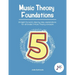 Music Theory Foundations: Grade 5 - Straight forward, step-by-step, explanations for all Grade 5 music theory concepts