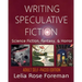 Writing Speculative Fiction: Science Fiction, Fantasy, and Horror: Self-Paced Adult Edition