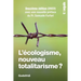 L'écologisme, nouveau totalitarisme ?