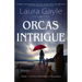 Orcas Intrigue