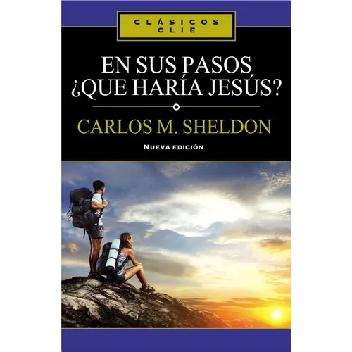 El En Sus Pasos, ��Qu�� Har��a Jes��s?