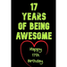 17 Years Of Being Awesome Happy 17th Birthday: 17 Years Old Gift for Boys & Girls