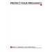 Protect Your Pregnancy
