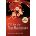 CT for the Non-Radiologist: The Essential CT Study Guide (3rd Edition)