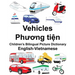 English-Vietnamese Vehicles Children's Bilingual Picture Dictionary