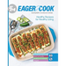 Eager 2 Cook: Healthy Recipes for Healthy Living