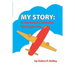 My Story: A Survivor's Journey Through Life