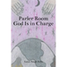 Parler Room God Is In Charge
