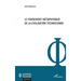Le fondement métaphysique de la civilisation technicienne