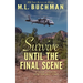 Survive Until the Final Scene: a military romantic suspense story