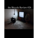 The Bicycle Review #26
