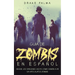 Guía de Zombis en Español: Desde los Orígenes Hasta Cómo Sobrevivir un Apocalipsis Zombie