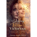 A Journey from Victim to Victorious
