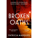 Broken Oaths: An Electric, Chilling New Crime Thriller Perfect for Fans of Nadine Matheson