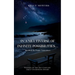In A Multiverse of Infinite Possibilities... We Must Be Happy Somewhere