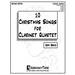 10 Christmas Songs for Clarinet Quartet: Second Edition