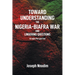 Toward Understanding The Nigeria-Biafra War and Lingering Questions