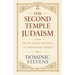 The Second Temple Judaism - Sects, Expectations, and Messianic Hopes