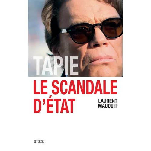 Tapie Le Scandale D Etat