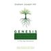 Genesis: Embracing Beginnings and Honoring Covenants: A Fifty-Day Devotional