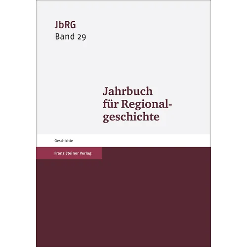 Jahrbuch Fur Regionalgeschichte 29 (2011)