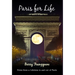 Paris for Life: Notes from a Lifetime in and out of Paris