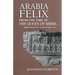 Arabia Felix From The Time Of The Queen Of Sheba: Eighth Century B.C. to First Century A.D.
