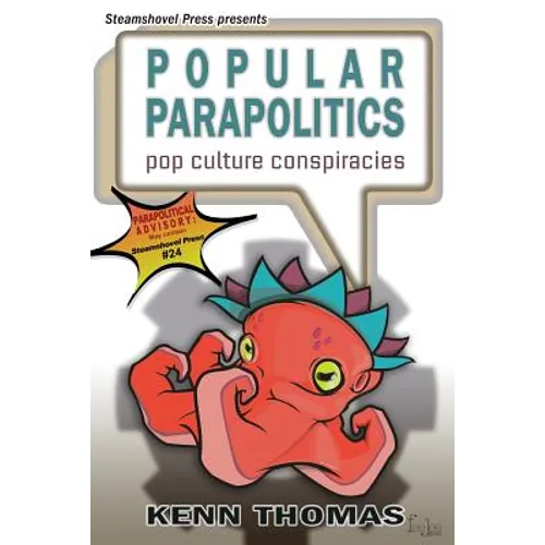 Popular Parapolitics: Pop Culture Conspiracies
