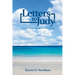 Letters to Judy: A Journey Through Suffering, Love, Loss, and Faith