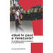 ¿Qué le pasó a Venezuela?: Un análisis sobre la historia y el patriotismo
