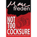 Not Too Cocksure