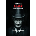 Serial Killer Explanation