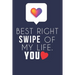 Best Right Swipe Of My life You: Boyfriend Valentine's Day Gift, Online Dating Valentine Gift, Relationship Anniversary Present For Him & Her.