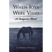 When Joys Were Vivid: An Immigration Memoir