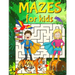 Super Mazes for Super Kids: Maze Activity Book for Kids