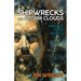 Shipwrecks and Storm Clouds