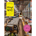 Vinyl NYC: 33 1/3 of the Best Record Stores Across All Five Boroughs