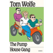 The Pump House Gang