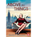 Above all Things