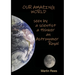 Our amazing world Seen by a scientist, a thinker, an Astronomer Royal